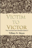 Victim To Victor : The Transformed Mindset