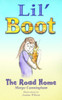 Lil' Boot The Road Home