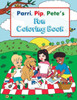 Parri, Pip, Pete'S Fun Coloring Book
