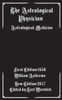 The Astrological Physician : Astrological Medicine