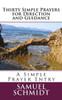 Thirty Simple Prayers For Direction And Guidance