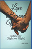 Love Beyond Words : Infidelity (Fight Or Flight)