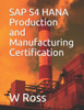 Sap S4 Hana Production And Manufacturing Certification