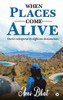 When Places Come Alive: Stories whispered by different destinations