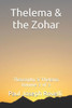 Thelema & The Zohar : Theosophy & Thelema Vol. 3 Of 3