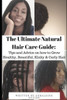 The Ultimate Natural Hair Care Guide : Tips And Advice On How To Grow Healthy, Beautiful, Kinky And Curly Hair