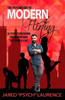 The Psychology Of Modern Flirting : 15 Steps To Becoming The Modern Man Than Women Love