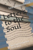 Letters To The Soul : The Guide To Spiritual Awakening