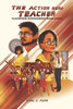 The Action Hero Teacher : Classroom Management Made Simple