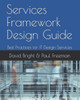 Services Framework Design Guide : Best Practices For It Design Services