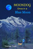 Moondog: Once in a Blue Moon