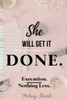 She Will Get It Done