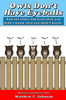 Owls Don'T Have Eyeballs : And 101 Other Fun Facts That You Didn'T Know That You Didn'T Know