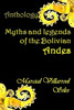Myths And Legends Of The Bolivian Andes