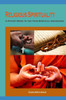 Religious Spirituality : A Pocket Book To The True Spiritual Awakening