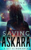 Saving Askara : A Sci-Fi Romance