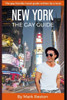 New York : The Gay Guide: The Gay Friendly Travel Guide Written By A Local