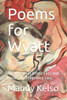 Poems For Wyatt : An Archive Of Infant Loss And Recurrent Pregnancy Loss