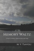 Memory Waltz : A Poetic Journey Through Self And Time