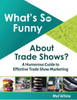 What'S So Funny About Trade Shows? : A Humorous Guide To Effective Trade Show Marketing
