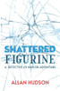 Shattered Figurine