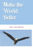 Make The World Better
