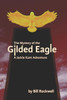 The Mystery Of The Gilded Eagle : A Jackie Kant Adventure