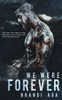 We Were Forever