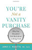 You're Not a Vanity Purchase: Why You Shouldn't Feel Bad about Looking Good - Paperback