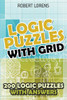 Logic Puzzles With Grid : Hitori Puzzles - 200 Logic Puzzles With Answers