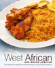 West African And North African : Taste All Of Africa With Delicious African Recipes In An Easy African Cookbook
