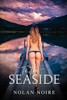 To The Seaside : Love & Lust