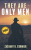 They Are Only Men
