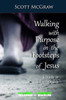 Walking With Purpose In The Footsteps Of Jesus : A Study In Discipleship