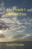 My Peace I Give To You