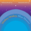 Wakey-Wakey, Blue Moon!