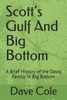 Scott'S Gulf And Big Bottom : A Brief History Of The Davis Family In Big Bottom