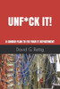 Unf*Ck It! : A Candid Plan To Fix Your It Department