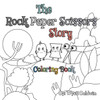 The Rock Paper Scissors Story : Coloring Book
