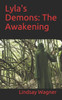 Lyla'S Demons : The Awakening