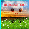 The Grass And The Sky
