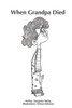 When Grandpa Died : Explaining Death To Children The Humanist Way