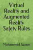 Virtual Reality And Augmented Reality Safety Rules