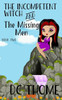 The Incompetent Witch And The Missing Men