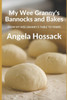 My Wee Granny'S Bannocks And Bakes : From My Wee Granny'S Table To Yours
