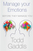 Manage Your Emotions : Before They Manage You