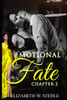 The Emotional Fate 2 : Explicit Steamy Romance Story With My Boss (Sexy And Dirty)