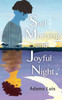 Sad Morning And Joyful Night