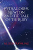 Pythagorus, Newton And The Tale Of The Ruby