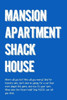 M.A.S.H. : Mansion, Apartment, Shack, House